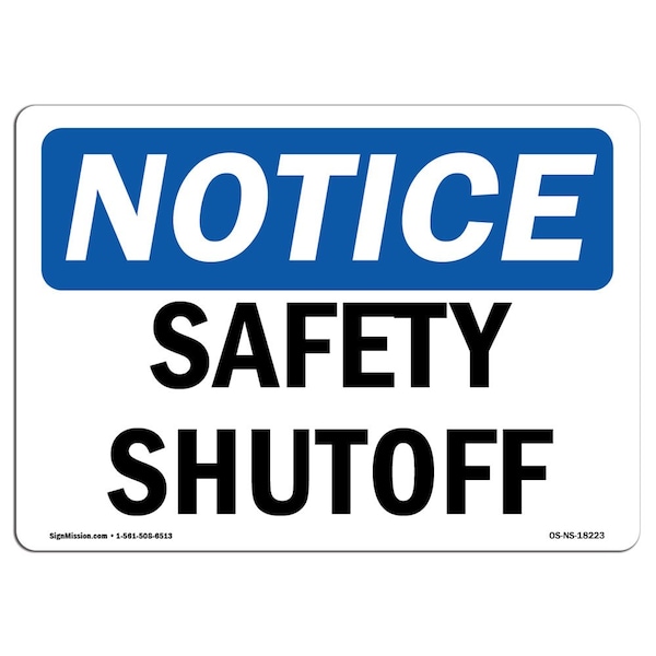 Safety Sign, OSHA Notice, 7" Height, Aluminum, Safety Shutoff Valve Sign, Landscape
